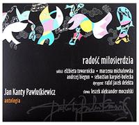 Various Artists - Various Artists: Jan Kanty Pawluśkiewicz. Antologia vol. 4 - Radość miłosierdzia [CD]