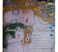 various artists - various artists - Sweet Pan Pipe Dreams