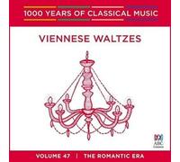 Various Artists – Viennese Waltzes: 1000 Years of Classical Music Vol. 47 – Import