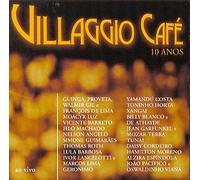 Various Artists - Villaggio Cafe 10 Anos-Live
