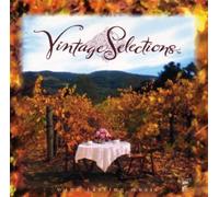 Various Artists - Vintage Selections: Wine Tasting Music