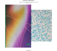 Various Artists - Virtual Dreams II: Ambient Explorations in The House & Techno Age Japan 1993-1999