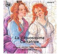 Various Artists - Virtuosissima Cantatrice [Compact Discs]