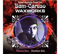 Various Artists - Vol. 1-Bam Caruso Waxworks