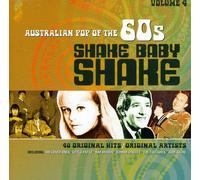 Various Artists - Vol. 4-Shake Baby Shake: Australian Pop of the 60s