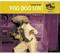 Various Artists Voo Doo Lou: Please Be My (CD) Album