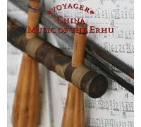 Various Artists - Voyager: China-Music of The Erhu