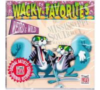 Various Artists - Wacky Favorites: Weird & Wild