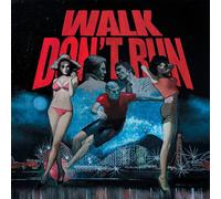 Walk Don'T Run