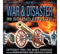 Various Artists - War & Disaster: 99 Sound Effects