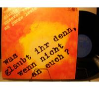 VARIOUS ARTISTS - WAS GLAUBT IHR DENN, WENN NICHT AN EUCH ? VON DICHTERN UNSERER TAGE AN JUNGE LEUTE - VINYL - LITERA