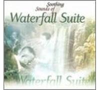 Various Artists - Waterfall Suite Soothing Sounds