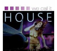 Various Artists - We Call It House [Import]