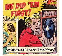 Various Artists – We Did 'em First – Originaux obscurs, perdus et oubliés