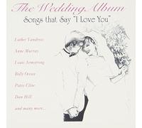 Various Artists - Wedding Album: Songs That Say I Love You, Vol.1