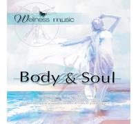 Various Artists - Wellness Music: Body & Soul