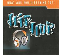 Various Artists - What Are You Listening To? Hip Hop [UK Import]