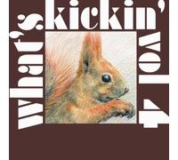 Various Artists - What's Kickin' Vol.4 [Import]