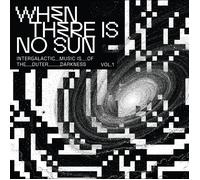 Various - When There Is No Sun Vol. 1