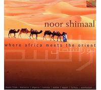 Noor Shimaal – Where Africa Meets the Orient – CD – Neuf – NAXOS