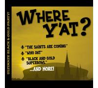 Various Artists – Where Y'at: Ultimate Black and Gold Party
