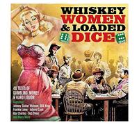 Various Artists - Whiskey, Women & Loaded. [Import]