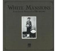 Various Artists - White Mansions: Tale from Civil War