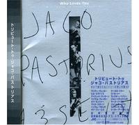 Various Artists - Who Loves You: Jaco Pastorius Tribute