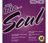 Various Artists - Whole Lotta Soul 1966-67