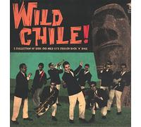 Various Artists - Wild Chile!