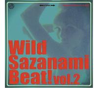 Various Artists - Wild Sazanami Beat! Vol.2