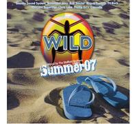 Stafford Brothers - Wild Summer 2007: Mixed by Stafford Brothers
