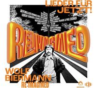 Various; Wolf Biermann – Wolf Biermann Re:Imagined – Lieder Für Jetzt!