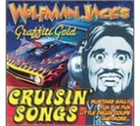 Various Artists - Wolfman Jack's: Cruisin Songs
