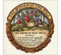 Various Artists - Women at Well: The Songs of Paul Kelly