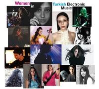 Various Artists - Women In Turkish Electronic Music [Compact Discs]