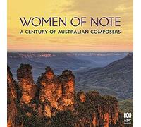 Various Artists - Women Of Note: A Century Of Australian Composers