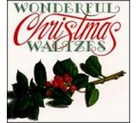 Various Artists - Wonderful Christmas Waltzes