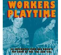 Various Artists - Workers Playtime 4o's & 5