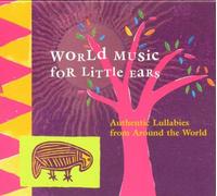 Various Artists - World Music for Little Ears