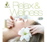 Various Artists - World of Relax & Wellness [Import]