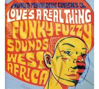 Various Artists – World Psychedelic Classics 3: Love's A Real Thing