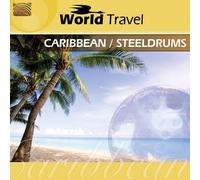 Various Artists – World Travel: Caribbean/Steeldrums – CD