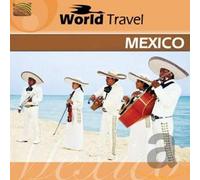 Various Artists - World Travel Mexico [Import]