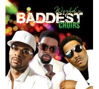Various Artists - World's Baddest Choirs