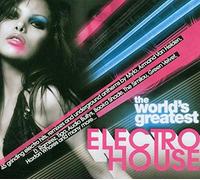 Various Artists - World's Greatest Electro House