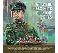 Various Artists - Wrap Green Flag 'Round Me Boys: The Michael Collins Commemorative Centenary Collection (Various Artists)