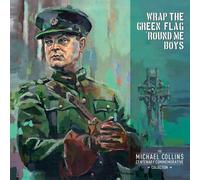 Various Artists - Wrap The Green Flag 'round Me Boys: The Michael Collins Commemorative Centenary Collection (Various Artists) [Vinyl Lp]
