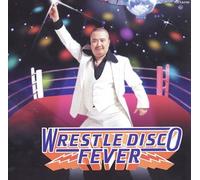 Various Artists - Wrestle Disco Fever