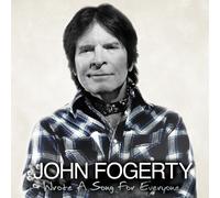 John Fogerty - Wrote a Song for Everyone